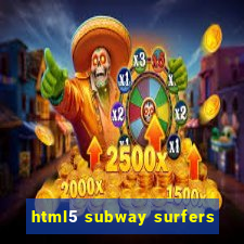 html5 subway surfers